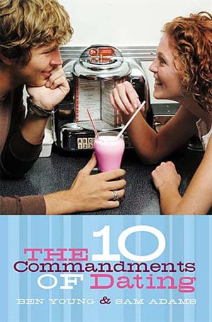 The 10 Commandments Of Dating [Student Edition] PB - Ben Young & Sam Adams